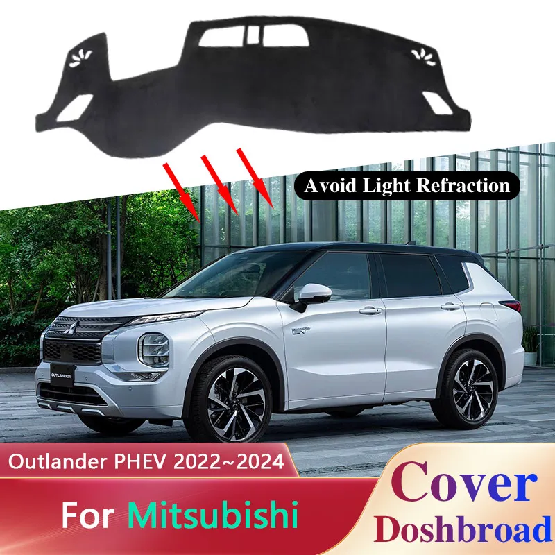 

Dashboard Cover Dash Mat For Mitsubishi Outlander PHEV 2022 2023 2024 Sunshade Anti-dirty Rug Anti-sun Sticker Pad Accessories