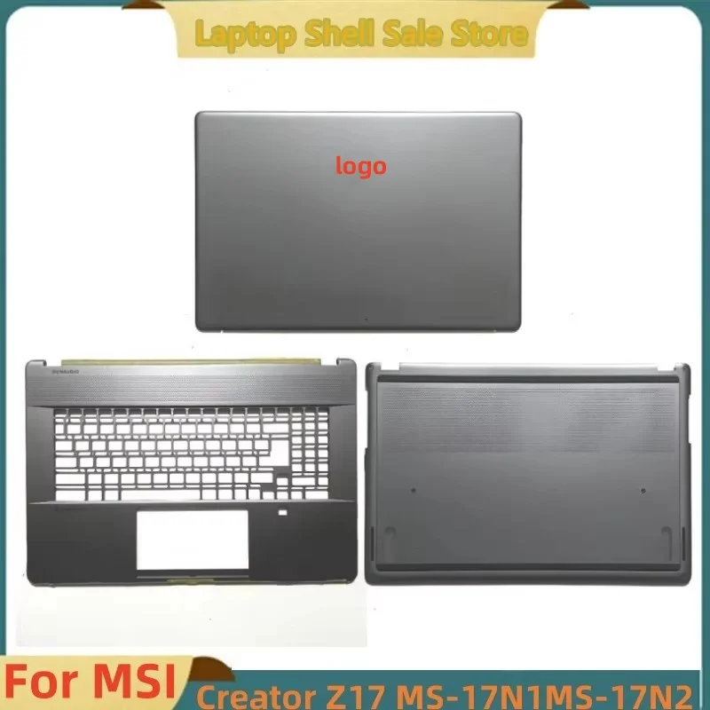 New For MSI Creator Z17 MS-17N1 ms-17n2 LCD Back Cover Top Case/Upper Case Palmrest Cover/Bottom Case D shell