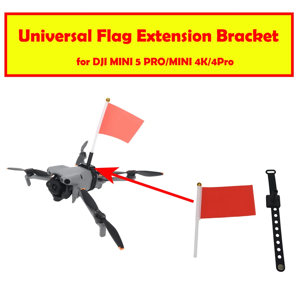 

Universal Flag Extension Bracket for DJI MINI 5 PRO/MINI 4K/4Pro Small Drones Accessories
