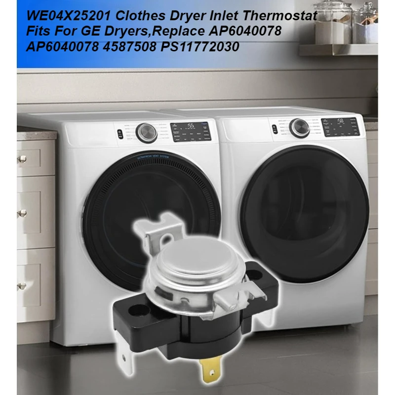 

WE04X25201 Clothes Dryer Inlet Thermostat Fits For GE Dryers,Replace AP6040078 AP6040078 4587508 PS11772030