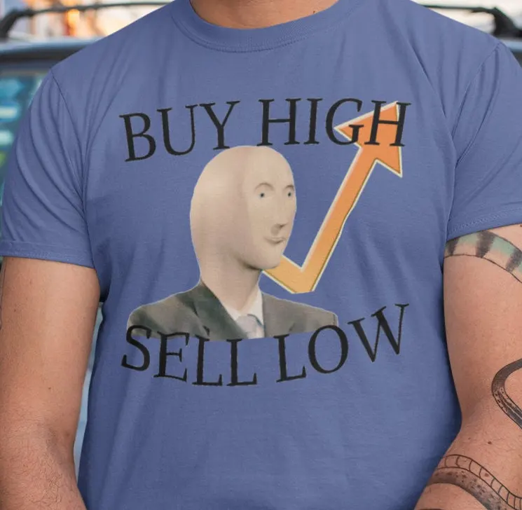 Buy High Sell Low Finance Jokes Investment Meme T Shirt Out Of Pocket Humor Diamond Hands Wallstreetbets Wsb Y2K Trendy