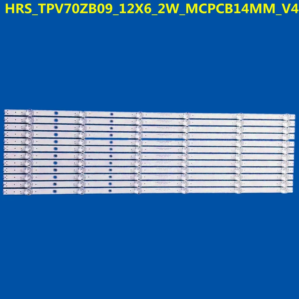 

12PCS LED Backlight Strip 6lamps For L70M5-RA HRS_TPV70ZB09_12X6_2W_MCPCB14MM_V4 70HUF6965/T3 70PUF7695/T3