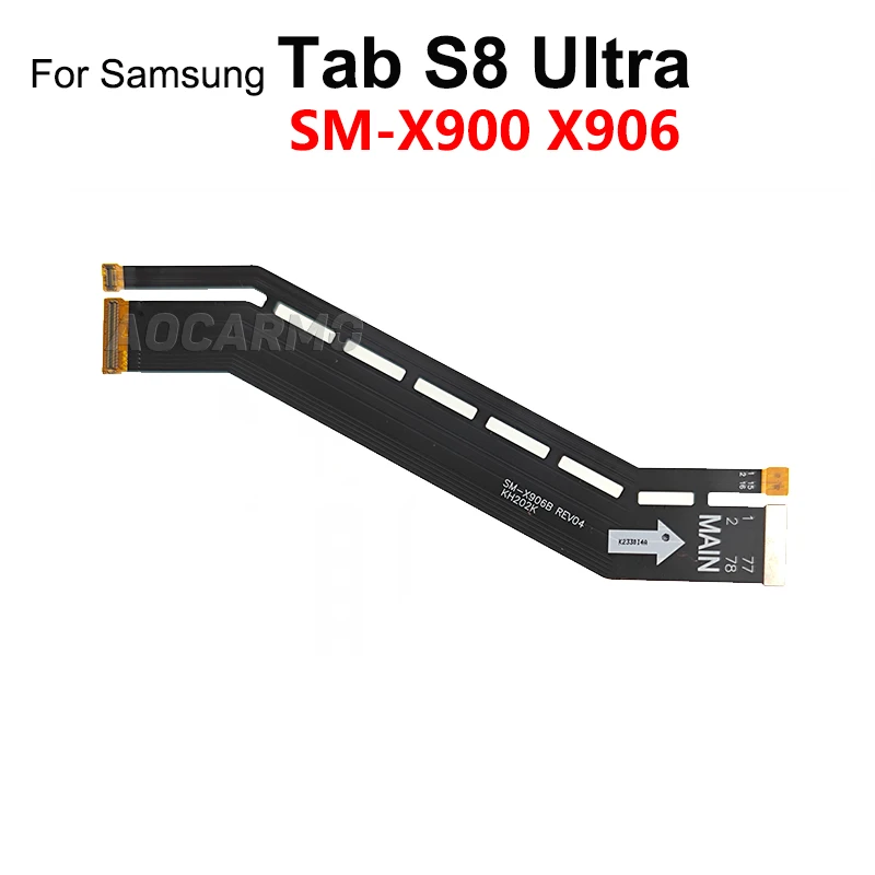 Aocarmo For Samsung Galaxy Tab S8 Ultra SM-X906B x900 X906 LCD Connect Main Board Display Screen Flex Cable Repair Part