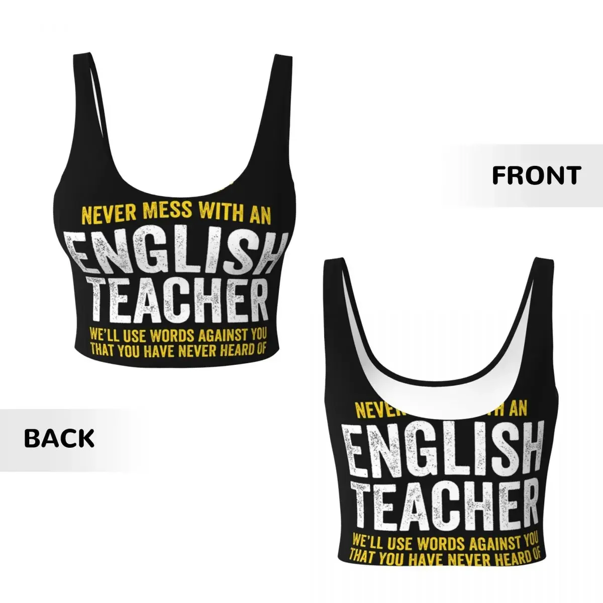 Custom Never Mess With An English Teacher Women Sports Vest Bras Gym Workout High Impact Yoga Crop Tank Top