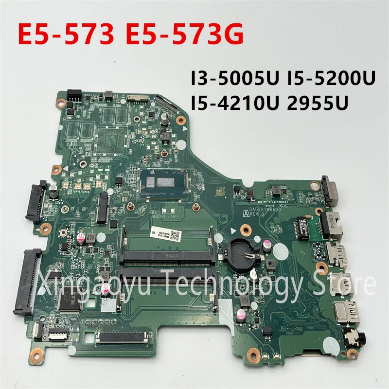 

Original For Acer Aspire E5-573 E5-573G Laptop Motherboard DA0ZRTMB6D0 I3-5005U I5-5200U I5-4210U 2955U Test Perfect