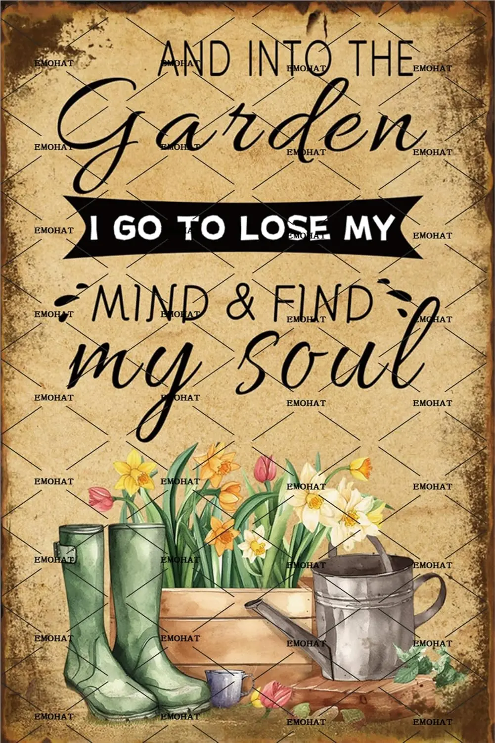 Metal Tin Retro Sign And Into The Garden I Go To Lose My Mind Find Soul Signs Gardening Welcome Floral Art Decor Gardener Lovers