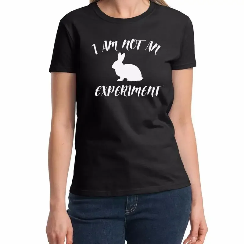 Ladies I Am Not An Experiment T Shirt Animal Rights Cruelty Free