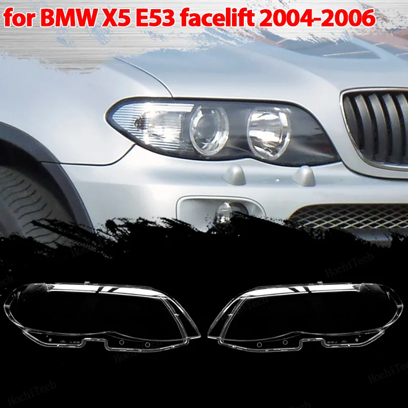 

Car Headlight Cover Lampshade HeadLamp Clear Lens Cover Bright Shell Cover for BMW X5 E53 facelift 2004-2006 Lampcover