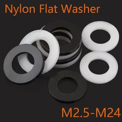 10-200pcs Nylon Flat Washer White/ Black Plastic Gasket Ring M2 M2.5 M3 M4 M5 M6 M8 M10 M12 M14 M16-M24 Spacer Insulation Sealsr