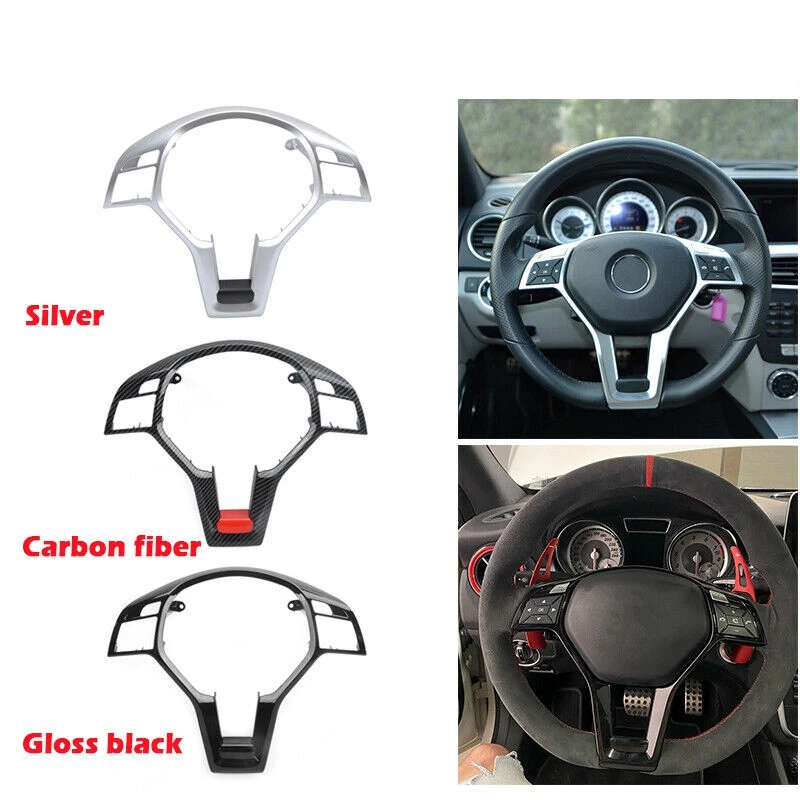 

Car Steering Wheel Trim Frame Cover For Mercedes Benz C E CLA CLASS W176 W204 W212 C172 C218 2012 2013 2014 AMG Style