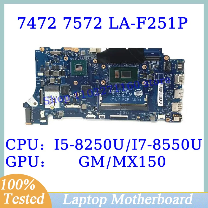 CN-0RN0N1 CN-0DVY4W CN-0WV6GW For Dell 7472 7572 With I5-8250U/I7-8550U CPU GM/MX150 LA-F251P Laptop Motherboard 100%Tested Good