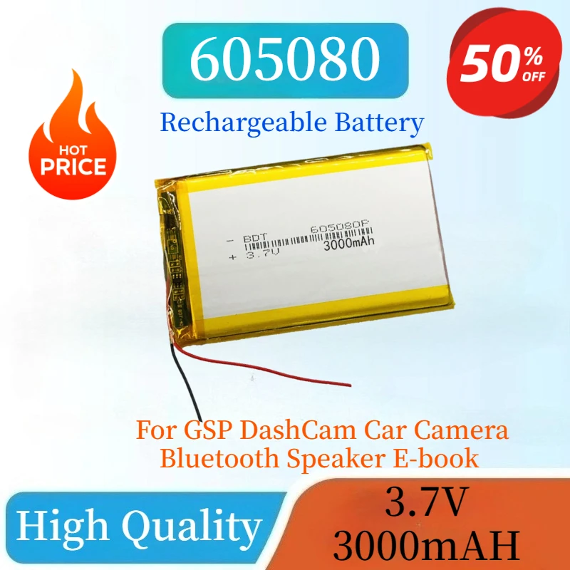 

New High Quality 605080 Lithium Polymer Battery 3.7V 3000mAh for GSP DashCam Car Camera Bluetooth Speaker E-book