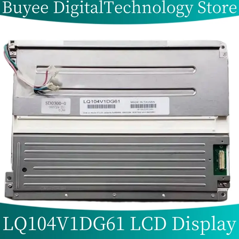 

Original 10.4 Inch LQ104V1DG61 LCD Screen Display 640*480 LQ104V1DG61 LCD Display For Industrial Display Panel