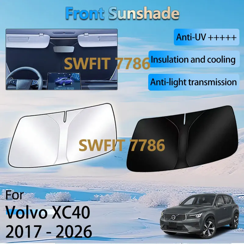 

Переднее солнцезащитное окно для Volvo XC40, аксессуары 2017-2026, солнцезащитный козырек на лобовое стекло автомобиля, теплоизоляционная защита, детали УФ-защиты