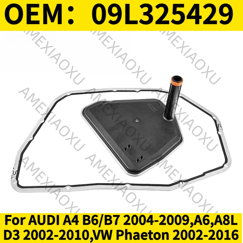 

1PC OEM：09L325429 For AUDI A4 B6/B7 2004-2009,A6,A8L D3 2002-2010,VW Phaeton 2002-2016 6-Speed Auto Transmission Filter Set