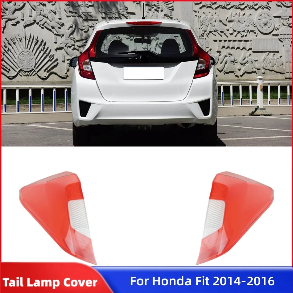 

For Honda Fit 2014 2015 2016 Auto Accessory Replacement Car Lights Shell Reverse Light Car Rear Taillight Shell