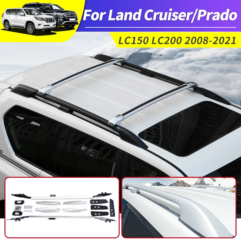 

For 2008-2021 Toyota Land Cruiser Prado 150 Roof Parcel Or Luggage Rack Modified Lc150 Car Crossbar Rail Box Accessories