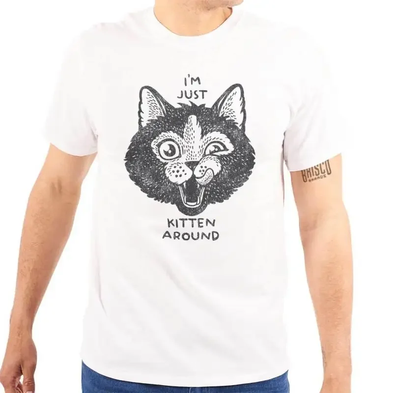 Funny Cat Pun I m Just Kitten Around Joke Womens or Mens Crewneck T Shirt Tee