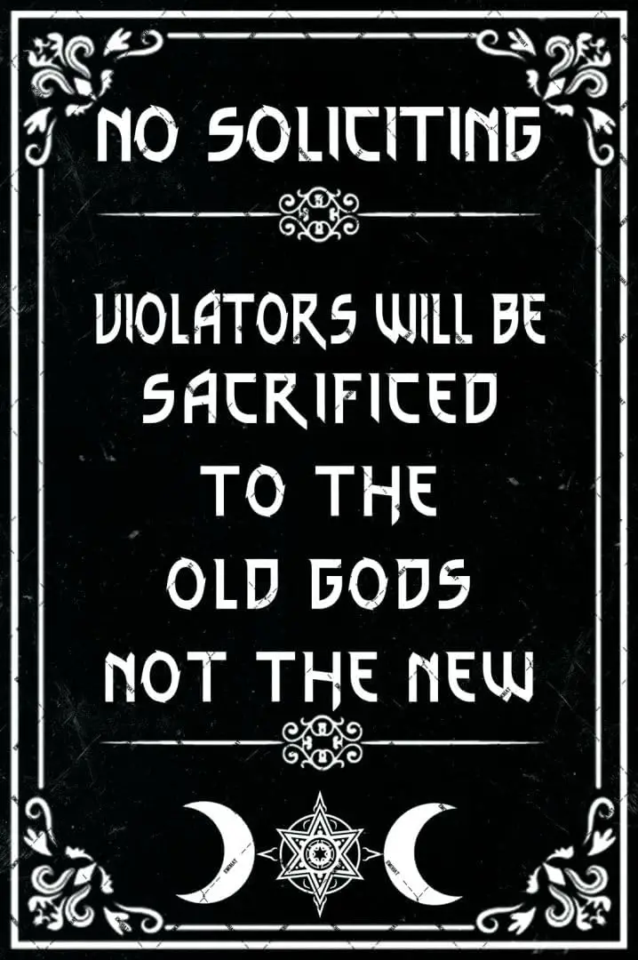 No Soliciting Violators Will Be Sacrificed To The Old Gods Not The New Home Decoration 12x8 Inches