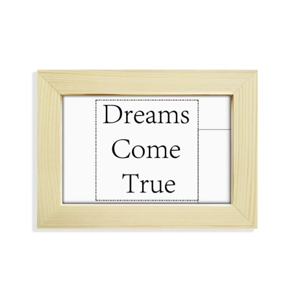 Dreams Come True Inspirational Quote Desktop Decorate Photo Frame Picture Art Painting 5x7 inch