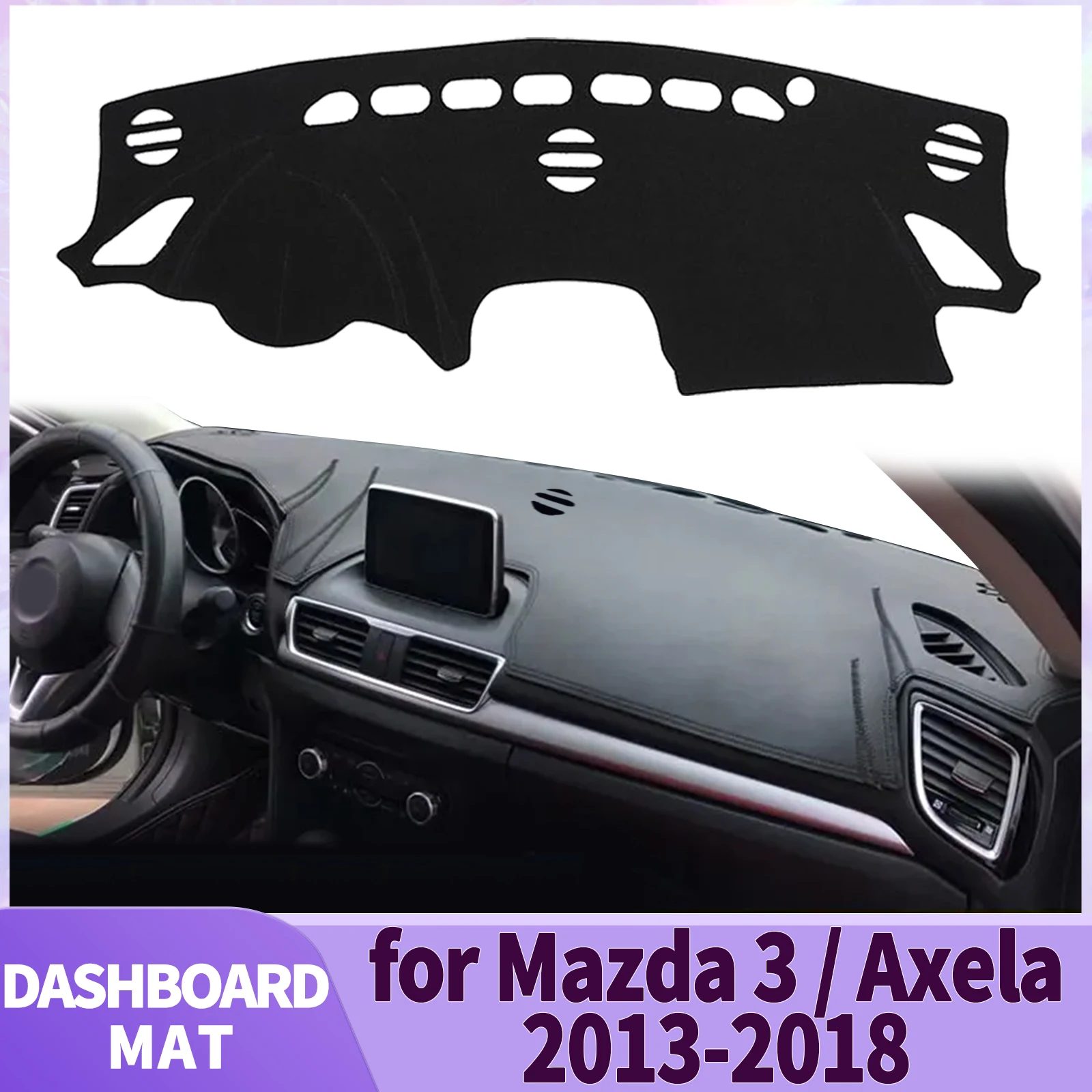 

fit for Mazda 3 BM BN Axela 2013 2014 2015-2018 Car Accessories Dashmat Dashboard Cover Pad DashMat Sunshade Protective Carpet