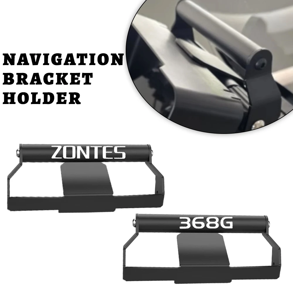 

Новинка 2025 года для ZONTES 368G GPS-кронштейн ZT 368 G, кронштейн для мобильного телефона, модификация, аксессуары для мотоциклов, 368G, навигационный кронштейн