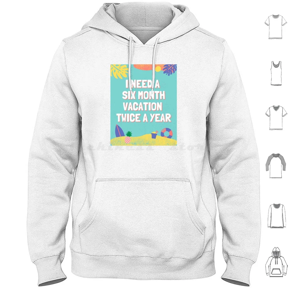 I Need A Six Month …