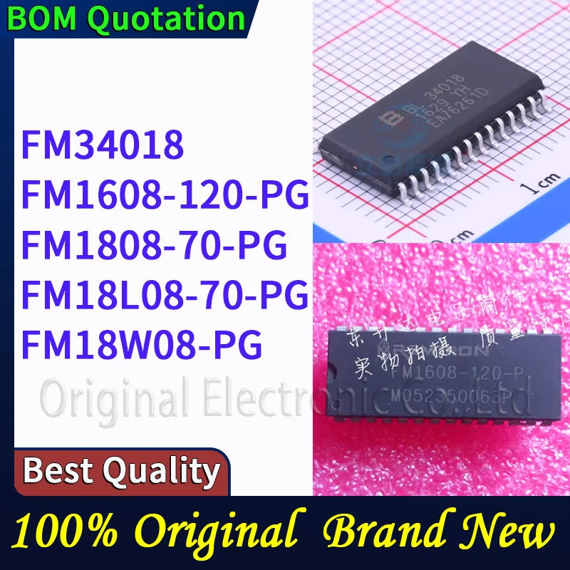

FM34018 FM1608-120-PG FM1808-70-PG FM18L08-70-PG FM18W08-PG In stock Original High quality
