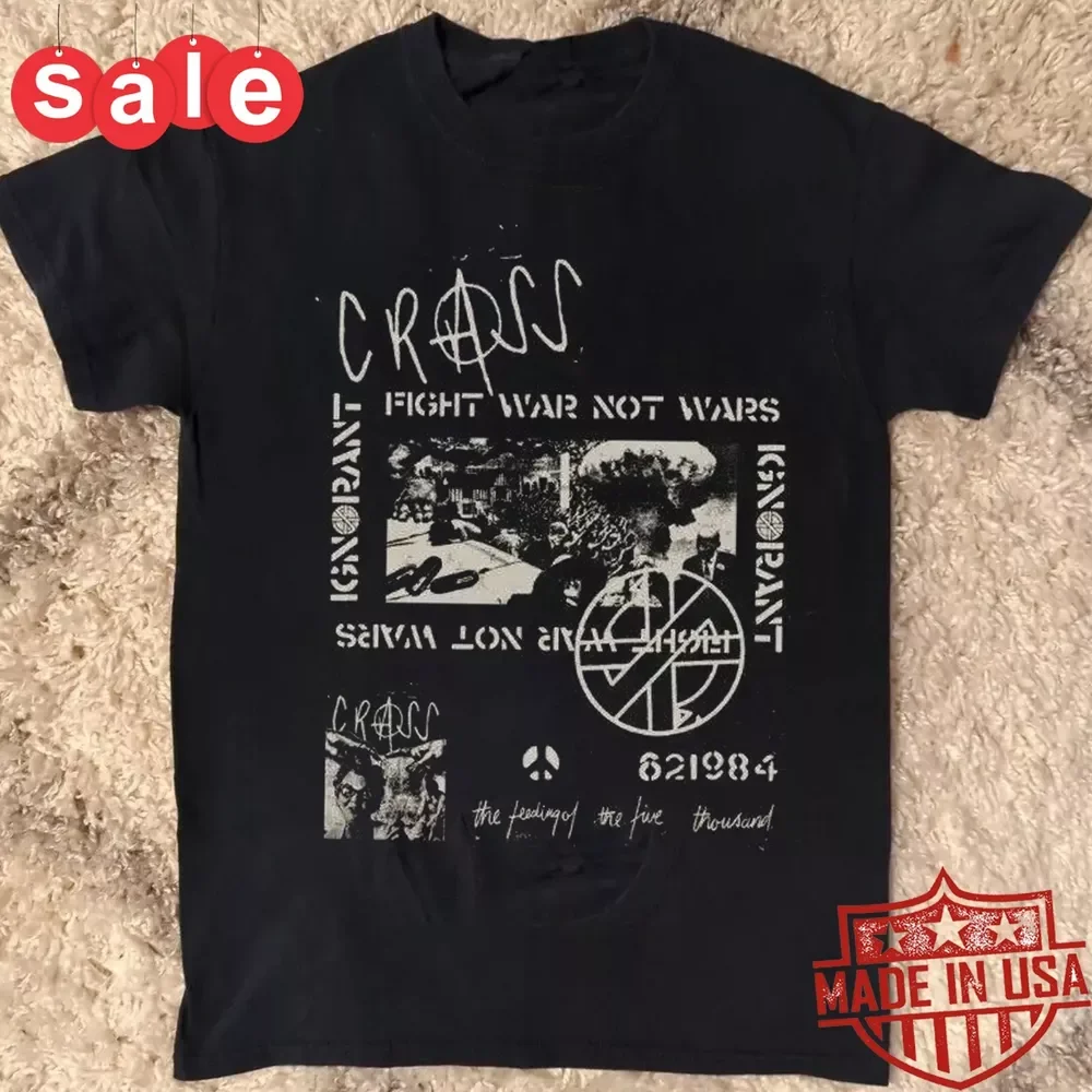 Nowy zespół Crass Fight Wars not wojna Prezent dla fanów Koszula unisex S-5XL 1LU445