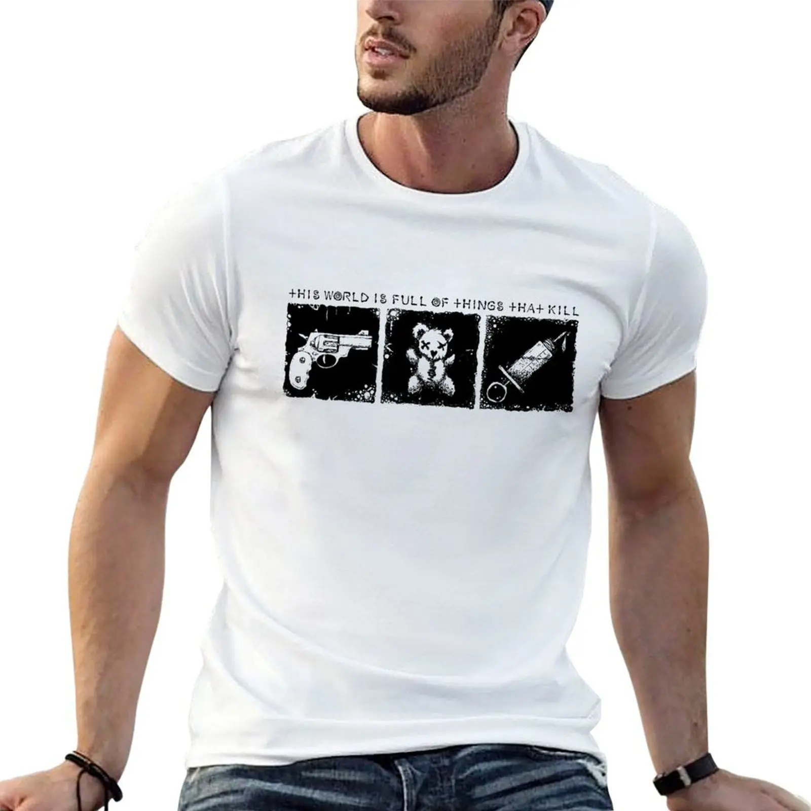 This world is full of things that kill T-Shirt funny t shirts man funny t shirts cotton T-Shirt