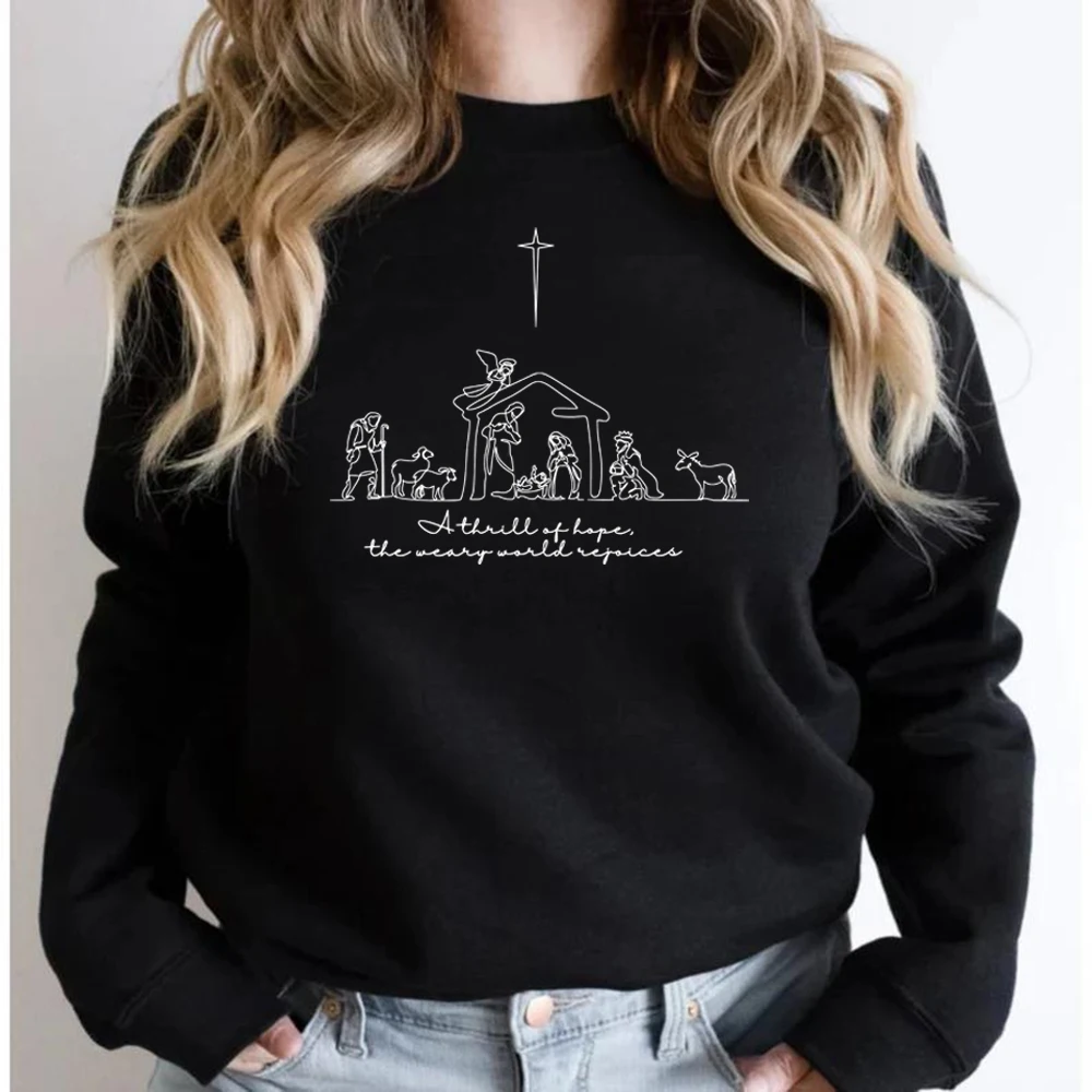 A Thrill of Hope The Weary World Rejoices Sweatshirt Christian Christmas Sweatshirt Nativity Scene Sweater Jesus Hoodies Top