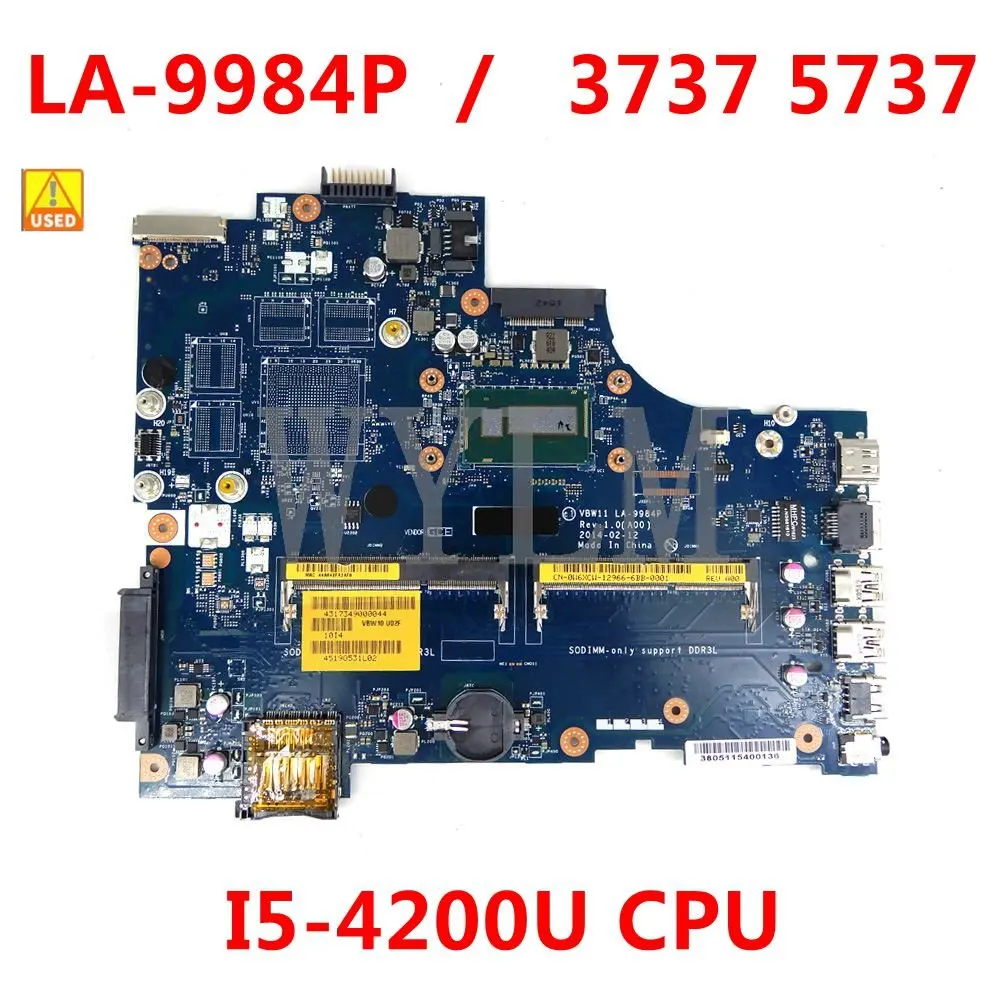 

CN-0W6XCW 0W6XCW FOR DELL Inspiron 3737 5737 laptop motherboard VBW11 LA-9984P REV:1.0(A00) I5-4200U CPU 100% working Used