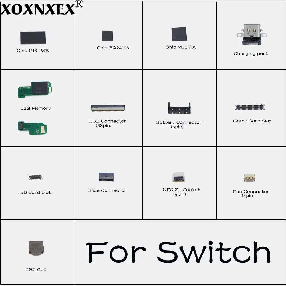 

Motherboard Chip Type-C Charging Port 32G Memory 2R2 Coil Slide Card Slot Battery ZL Socket LCD Screem FPC Connector For Switch