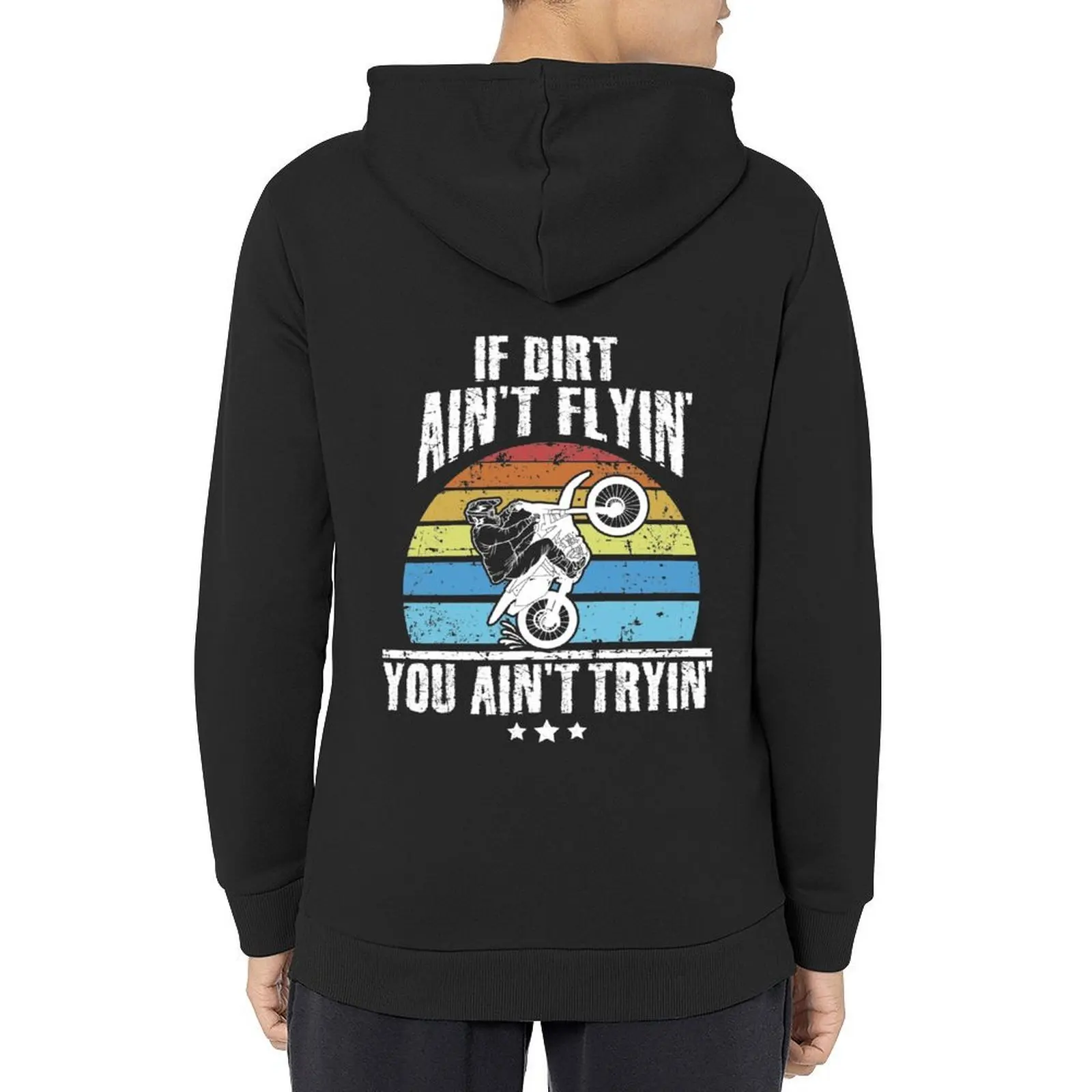

Dirt Bike Riding If Dirt Ain't Flyin' You Ain't Tryin' Hoodie korean clothes men wear blouse new in hoodies & sweatshirts