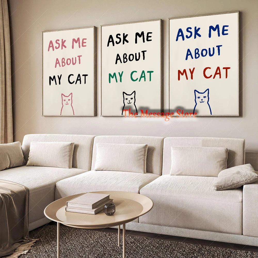 Ask Me about My Cat Everything Will Be Fine Time for A Catnap Funny Cats Poster Wash Your Hands Funny Bathroom Cat Canvas Prints