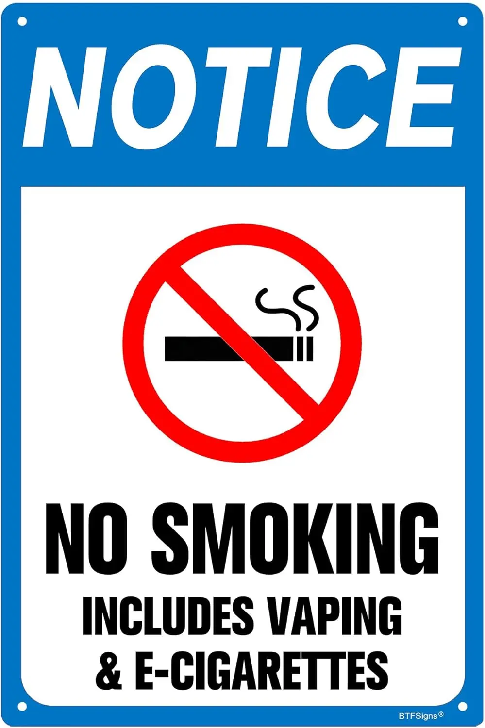 BTFSigns No Smoking Includes Vaping & E-Cigarettes Sign, 12