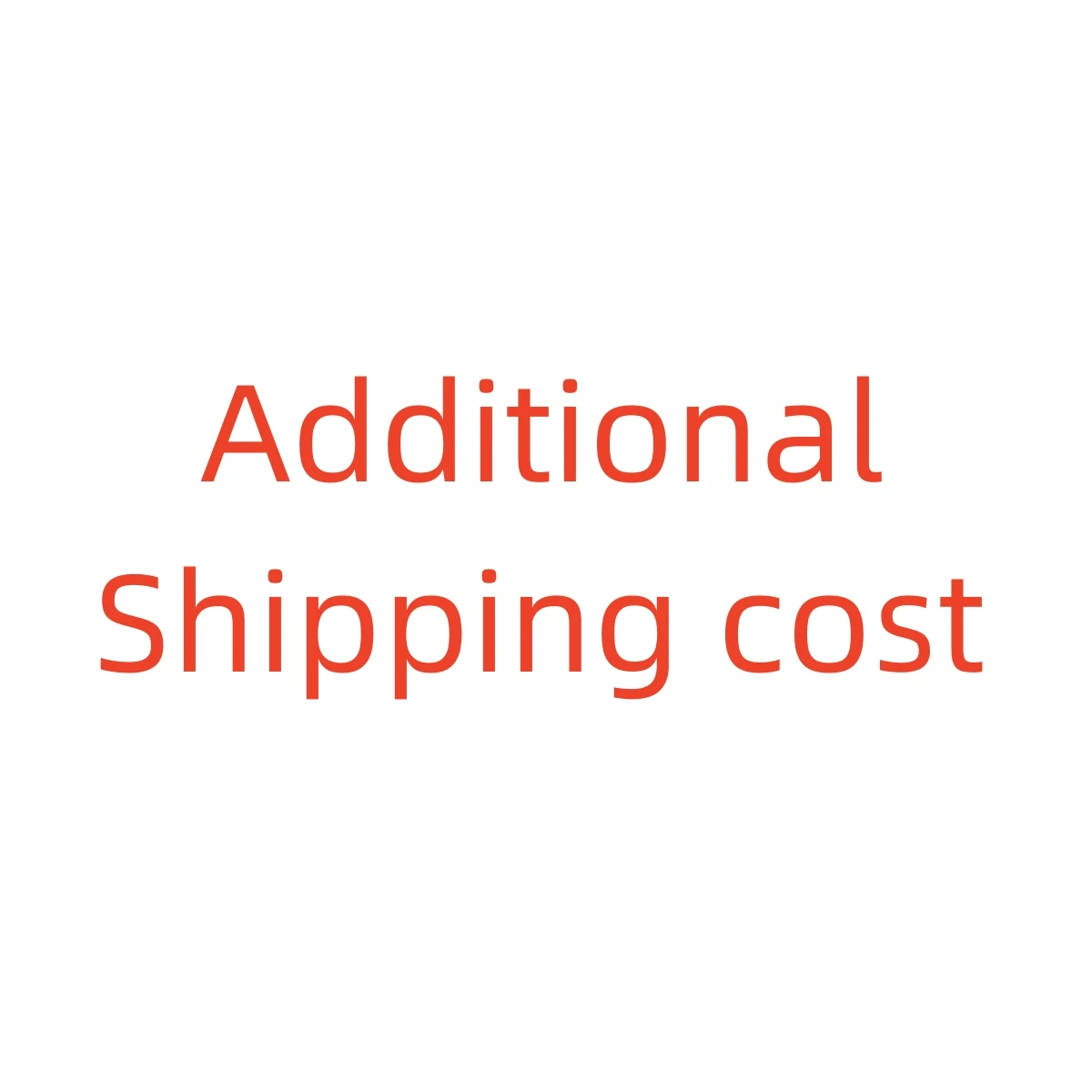 Additional Shipping cost