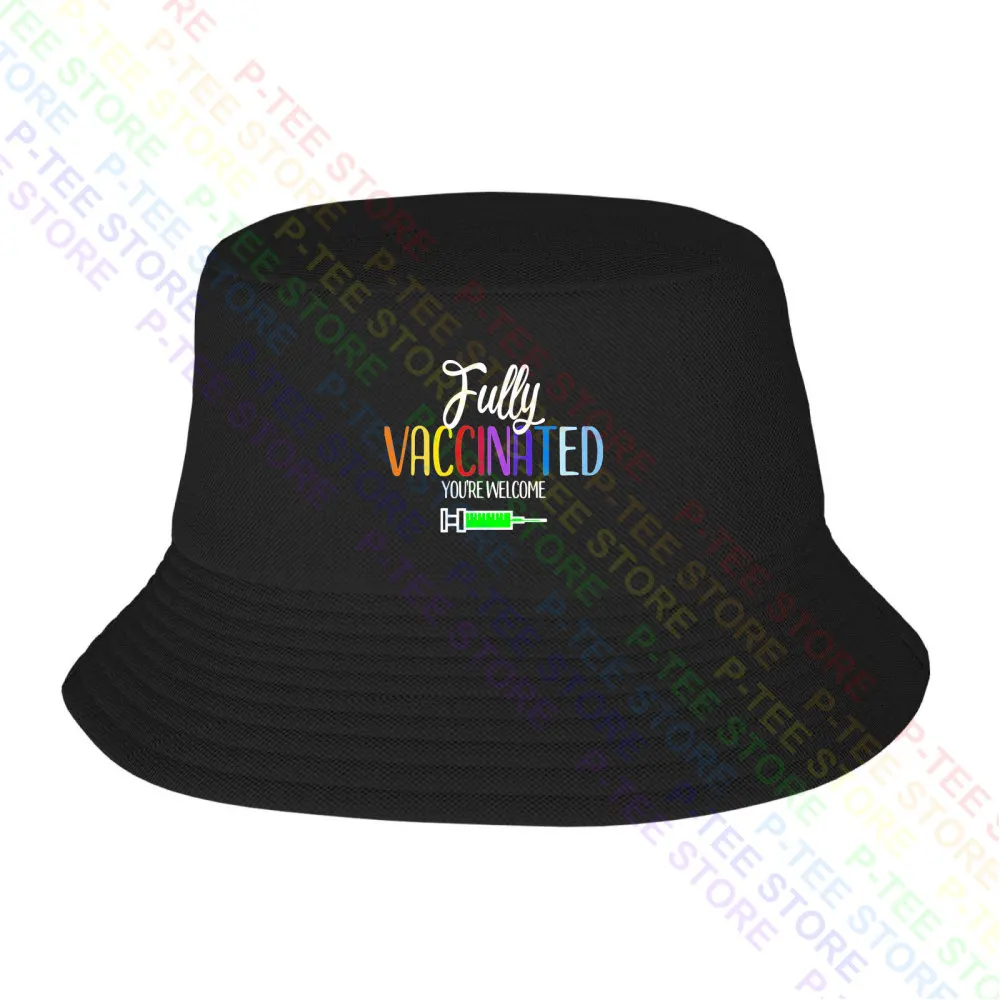 Fully Vaccinated You'Re Welcome Vaccination Baseball Cap Snapback Caps Knitted Bucket Hat