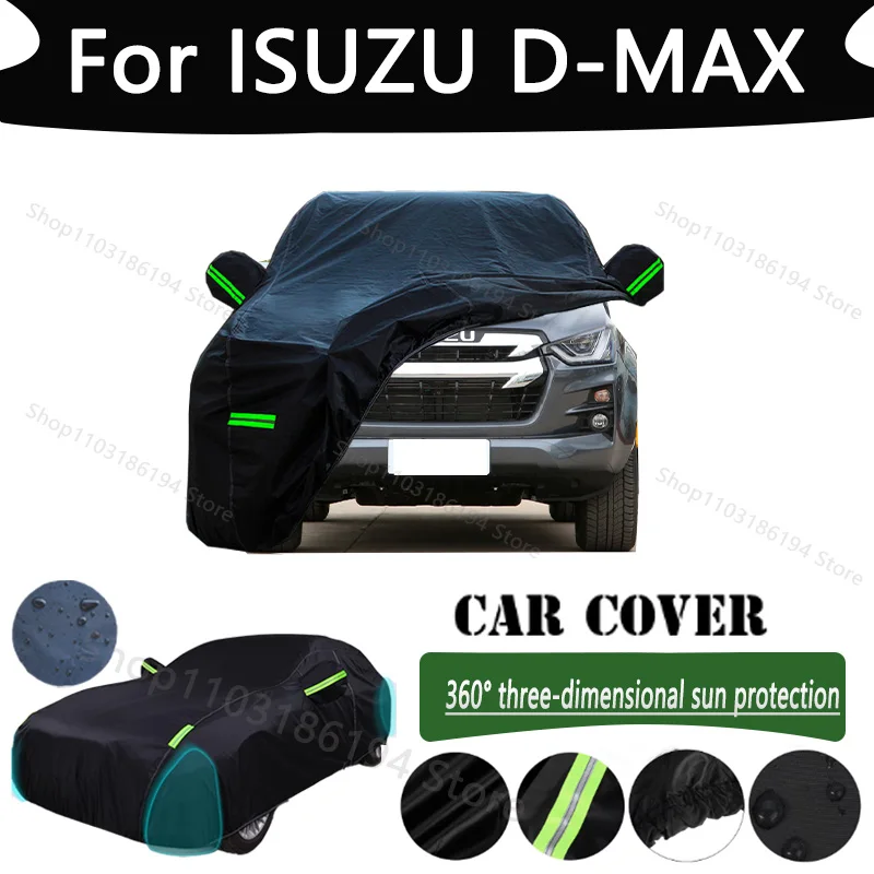 

For ISUZU D-MAX Outdoor Protection Full Car Cover Snow Covers Rainwater Sunshine Dustproof Scratches Car Cover