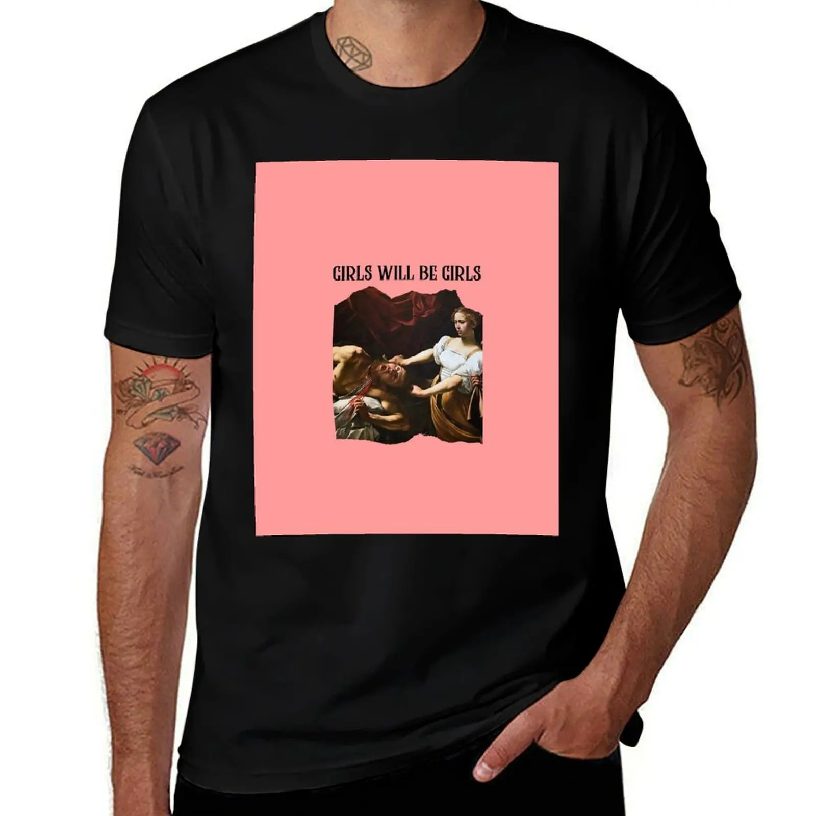 

Girls will be girls - the power of feminine rage T-Shirt man t shirt heavy cotton anime t shirts oversize
