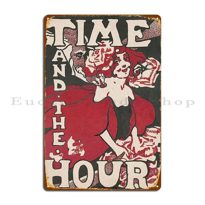 time and the hour 1895 poster in high resolution Metal Plaque Funny Party Living Room Customize Garage Tin Sign Poster