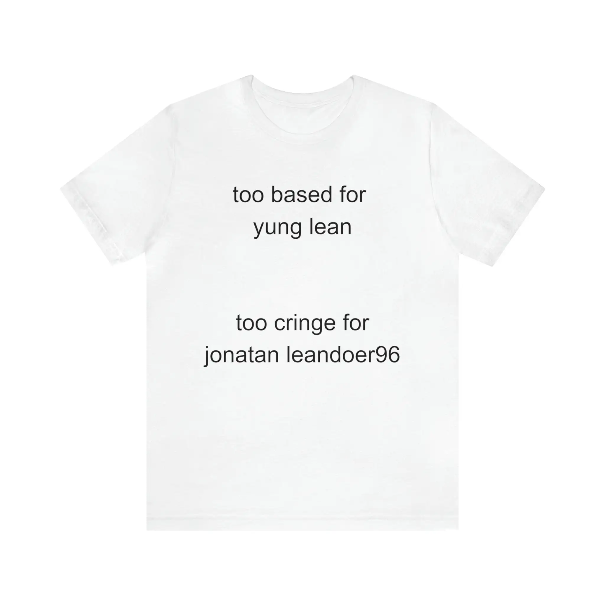 Te Gebaseerd Voor Yung Lean Shirt