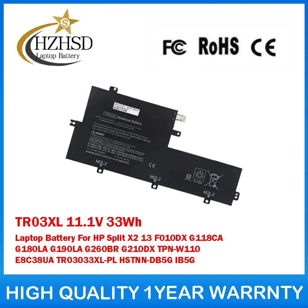 

TR03XL 11.1V 33Wh Laptop Battery For HP Split X2 13 F010DX G118CA G180LA G190LA G260BR G210DX TPN-W110 E8C38UA TR03033XL-PL