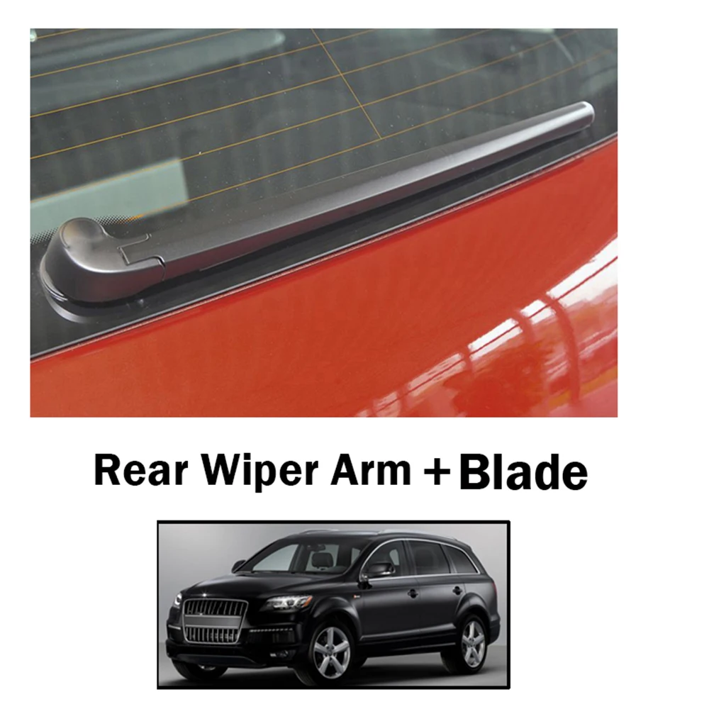 Rear Window Windscreen Windshield Wiper Arm Blade For Audi Q7 4L 2006 2007 2008 2009 2010 2011 2012 2013 2014 2015 Wiper Kit