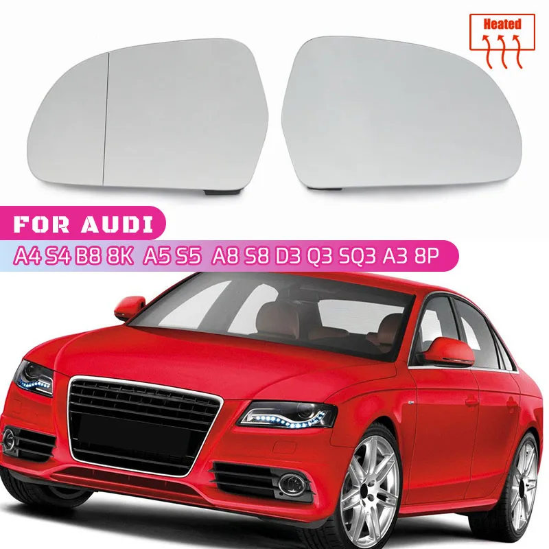 Left & Right Side Mirror Glass Rearview Exterior Wide Angle for Audi A4 S4 B8 8K 08-09, A5 S5 B8 8K 07-09, A8 S8 D3 Q3 SQ3 A3 8P