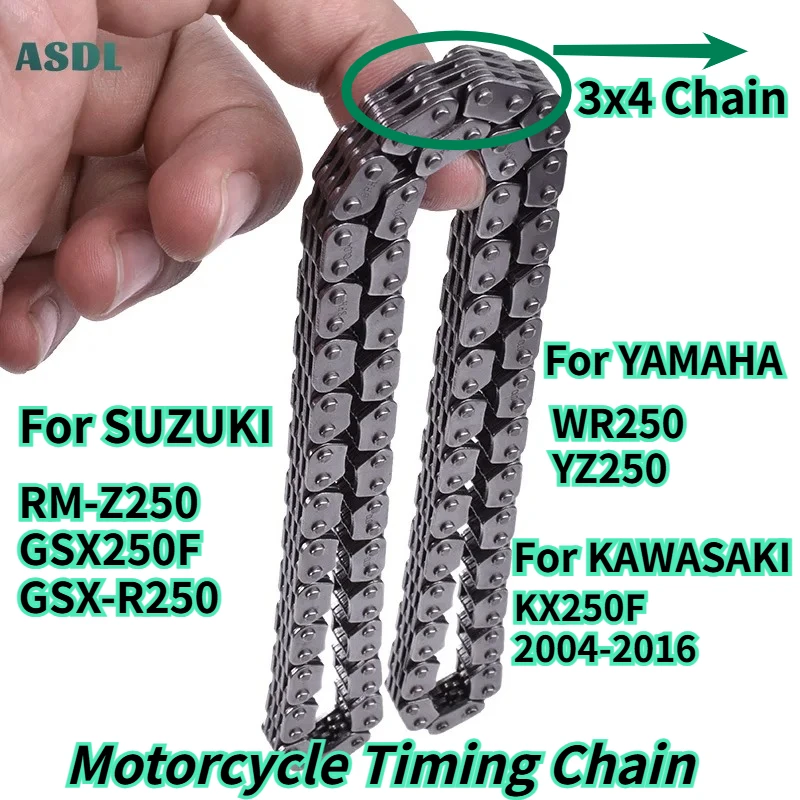 

3x4 114L Motorcycle Camshaft Timing Chain For SUZUKI RM-Z250 GSX250F GSX-R250 GSXR250 For YAMAHA WR250 YZ250 For KAWASAKI KX250