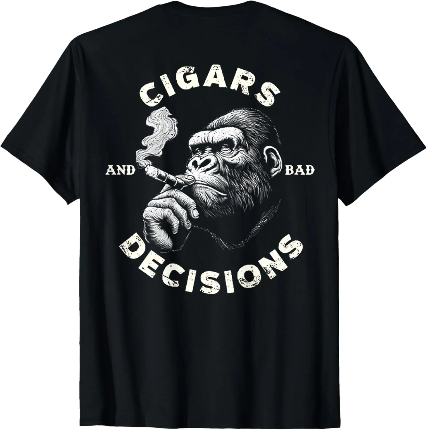 Monkey Cigars And Bad Decisions (on back) T-Shirt