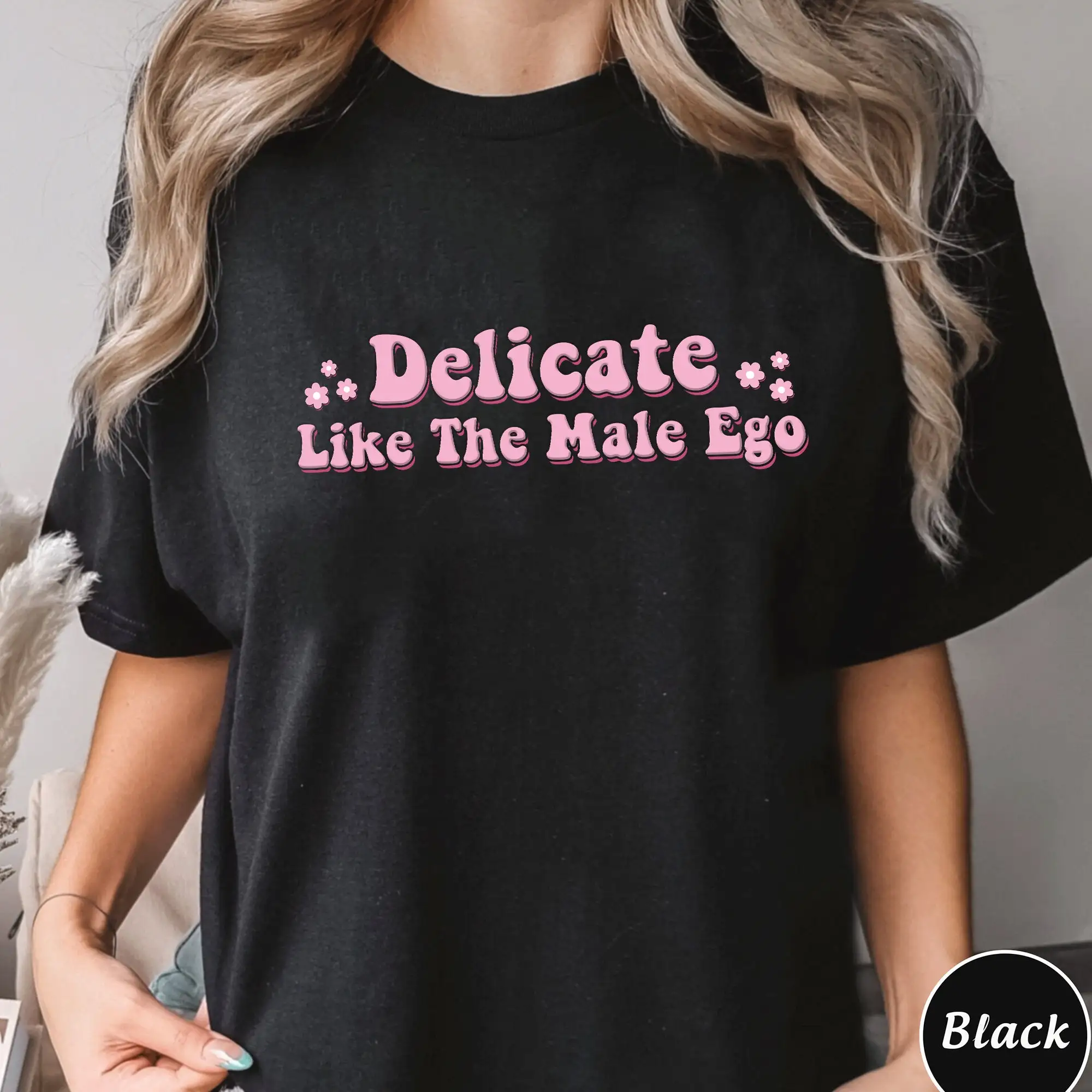 Delicate Like The Male Ego T Shirt Trending Feminist Design For Her Abortion Rights