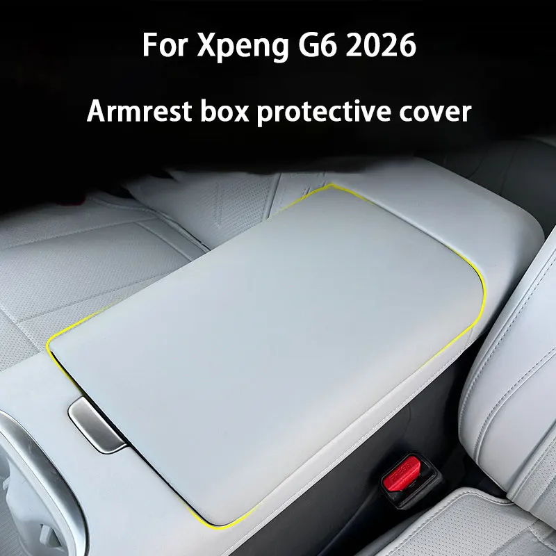 For Xiaopeng Xpeng G6 2026 Car Center Console Armrest Box Protective Cover Interior Accessories Decoration Modification Parts