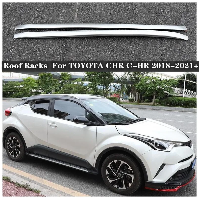 

For TOYOTA CHR C-HR 2018 2019 2020 2021 2022 NEW High Quality Aluminum Alloy Car Roof Racks